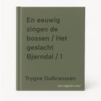 En eeuwig zingen de bossen / Het geslacht Bjørndal / 1, Verzenden, Trygve Gulbranssen