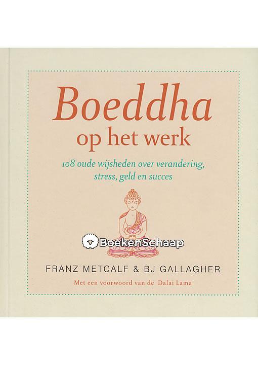 Boeddha op het werk (NIEUW BOEK), Boeken, Esoterie en Spiritualiteit, Gelezen, Verzenden