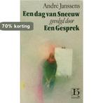 Dag van sneeuw 9789070876371 Andre Janssens, Verzenden, Gelezen, Andre Janssens
