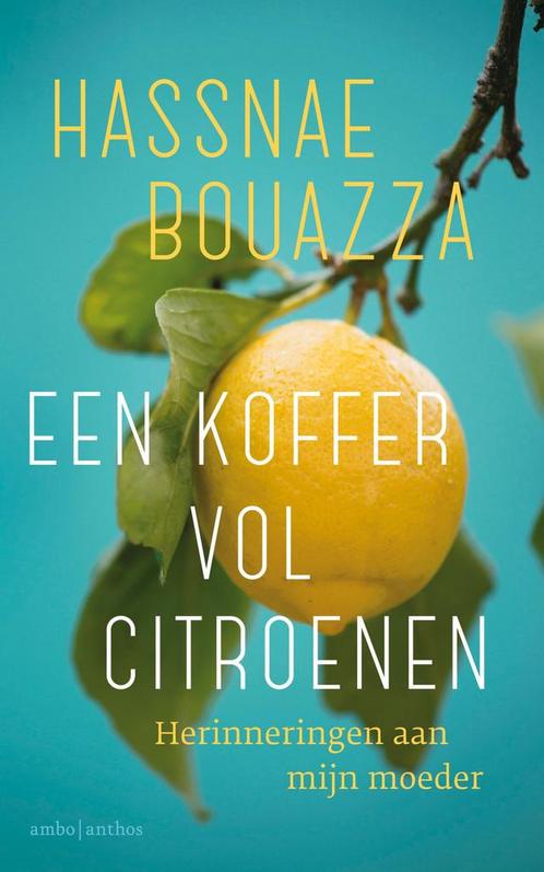 Een koffer vol citroenen (9789026326547, Hassnae Bouazza), Boeken, Romans, Nieuw, Verzenden