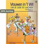 Om je ziek te lachen / Vrouwen in t wit / 6 9789031413188, Boeken, Verzenden, Gelezen