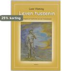 Leven tussenin 9789080302778 L. Vlaming, Verzenden, Zo goed als nieuw, L. Vlaming