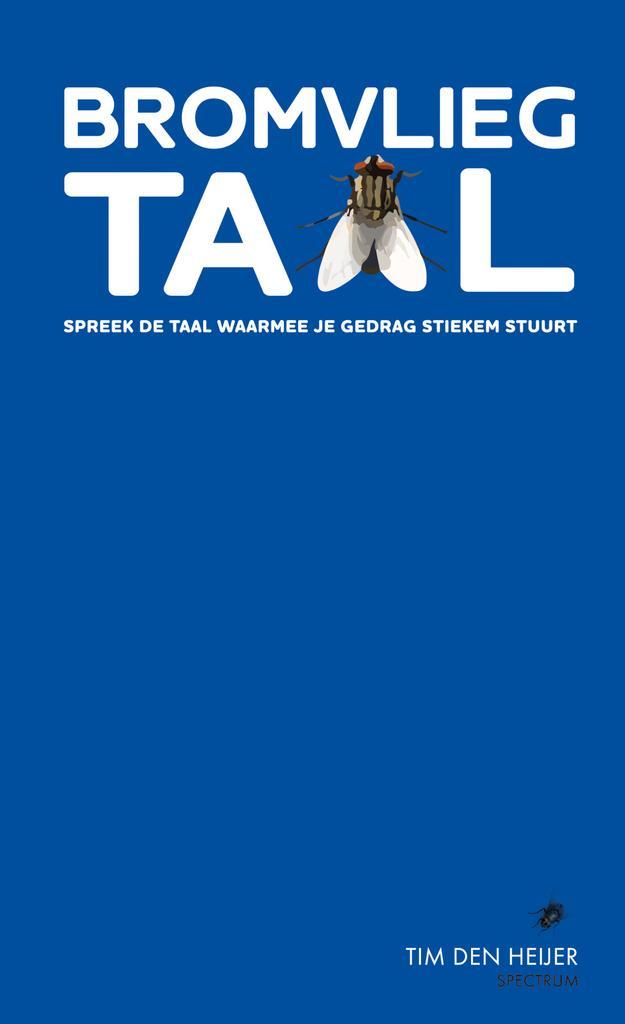 Bromvliegtaal 9789000390458 Tim den Heijer, Boeken, Psychologie, Zo goed als nieuw, Verzenden