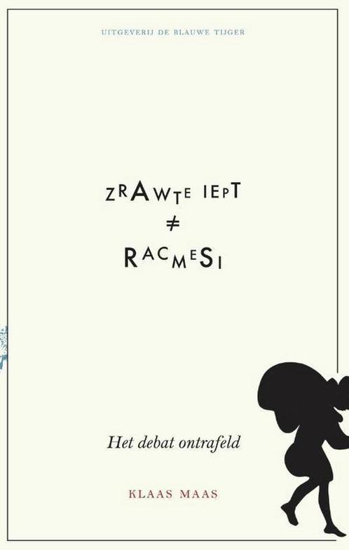 Zwarte Piet is geen racisme 9789492161505 Klaas Maas, Boeken, Schoolboeken, Zo goed als nieuw, Verzenden