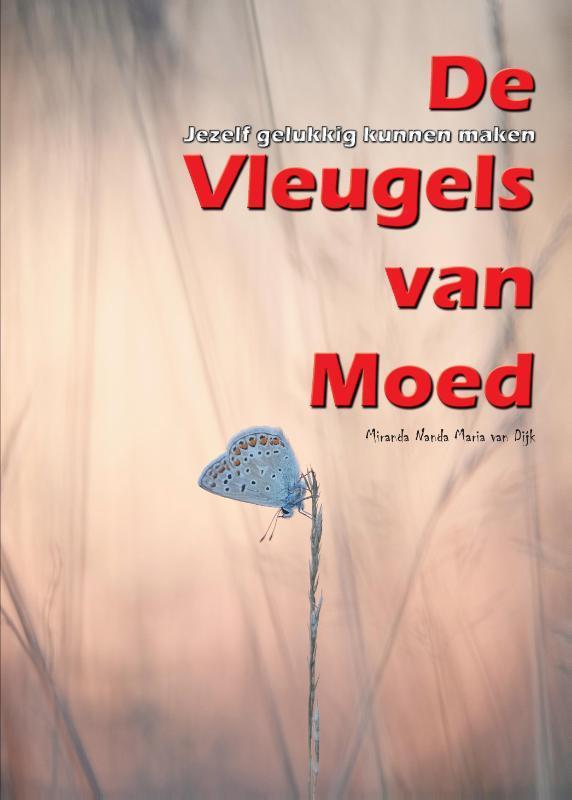 De Vleugels van Moed 9789082743845, Boeken, Psychologie, Gelezen, Verzenden