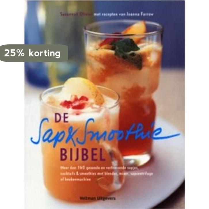 De sap- & smoothiebijbel 9789059203747 S. Olivier, Boeken, Kookboeken, Gelezen, Verzenden