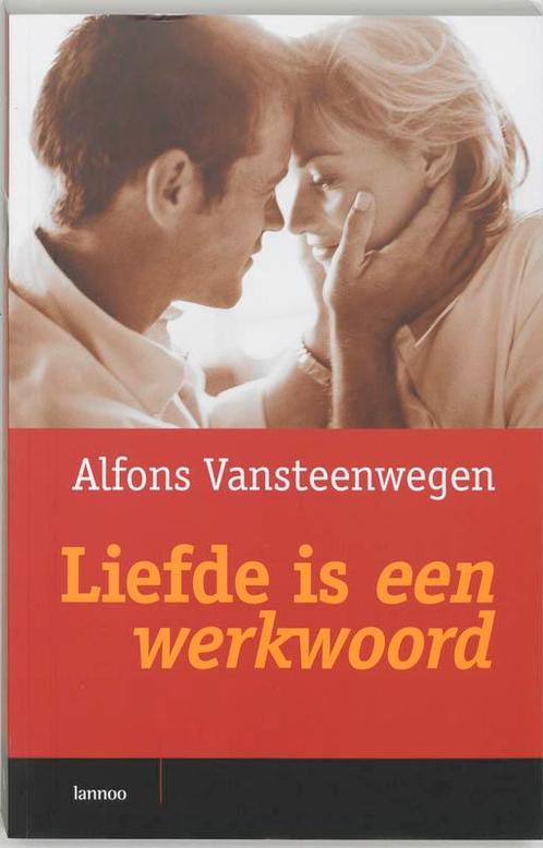 Liefde is een werkwoord (pb) 9789020950526, Boeken, Politiek en Maatschappij, Gelezen, Verzenden