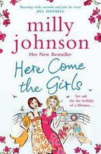 Here Come the Girls 9781849832052 Milly Johnson, Verzenden, Zo goed als nieuw, Milly Johnson
