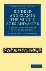 Kindred and Clan in the Middle Ages and After.by Phillpotts,, Phillpotts, Bertha Surtees, Verzenden