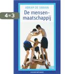 Mensenmaatschappij 9789035130715 A. de Swaan, Boeken, Verzenden, Gelezen, A. de Swaan