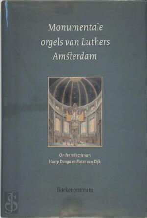 Monumentale orgels van Luthers Amsterdam, Boeken, Taal | Overige Talen, Verzenden