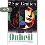 O staat voor Onheil / Alfabet 9789022526569 Sue Grafton, Verzenden, Gelezen, Sue Grafton