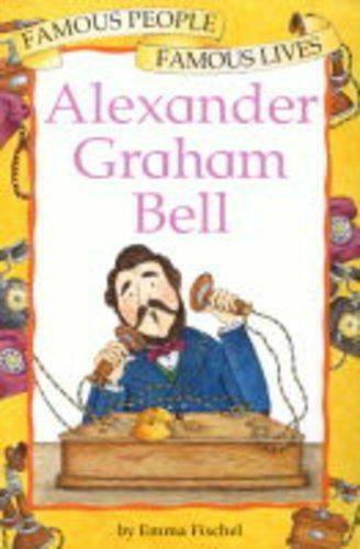 Alexander Graham Bell (Famous People, Famous Lives),, Livres, Livres Autre, Envoi