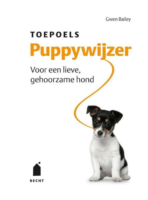 Toepoels puppywijzer 9789023014850 Gwen Bailey, Boeken, Hobby en Vrije tijd, Gelezen, Verzenden