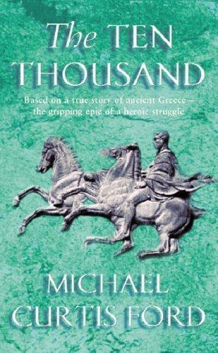 The Ten Thousand 9780752844855 Michael Curtis Ford, Boeken, Taal | Engels, Gelezen, Verzenden