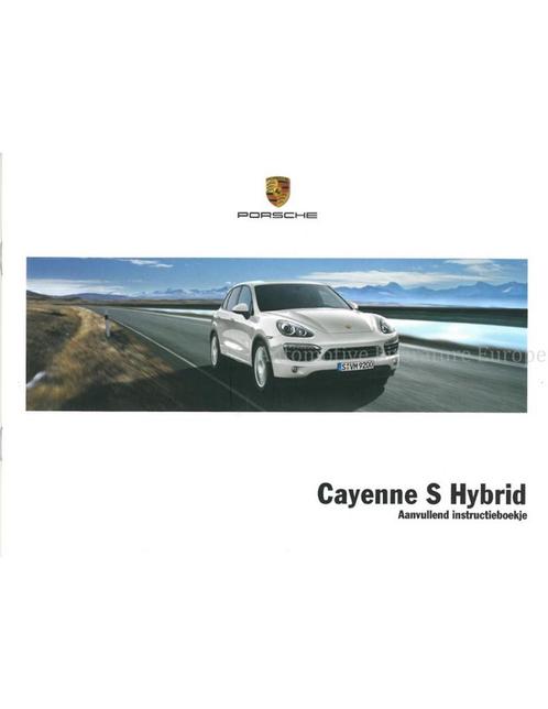 2011 PORSCHE CAYENNE S HYBRID AANVULLING INSTRUCTIEBOEKJE .., Autos : Divers, Modes d'emploi & Notices d'utilisation, Enlèvement ou Envoi