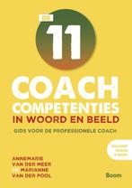 De 11 coachcompetenties in woord en beeld 9789024403578, Annemarie van der Meer, Marianne van der Pool, Verzenden