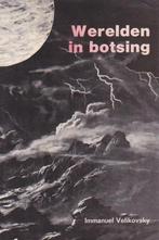 Werelden in botsing 9789020232585 Velikovsky, Verzenden, Gelezen, Velikovsky