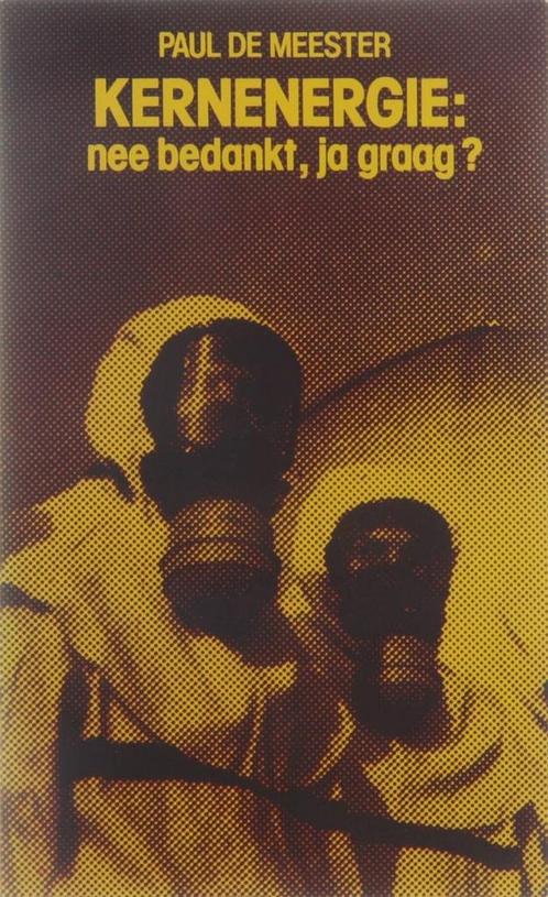 Kernenergie nee bedankt ja graag 9789061521921 Meester, Boeken, Overige Boeken, Gelezen, Verzenden