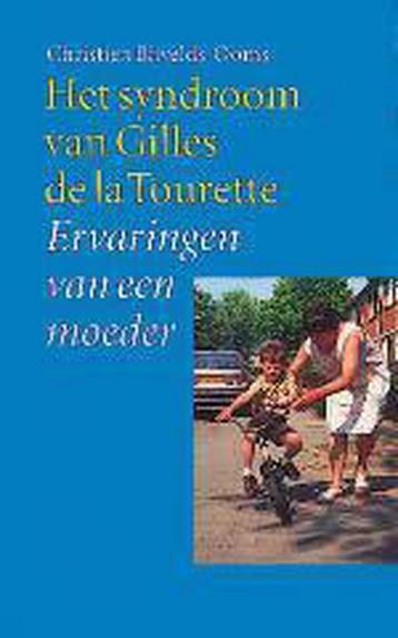 Het syndroom van Gilles de la Tourette 9789068681468, Verzenden, C. Bijvelds-Ooms