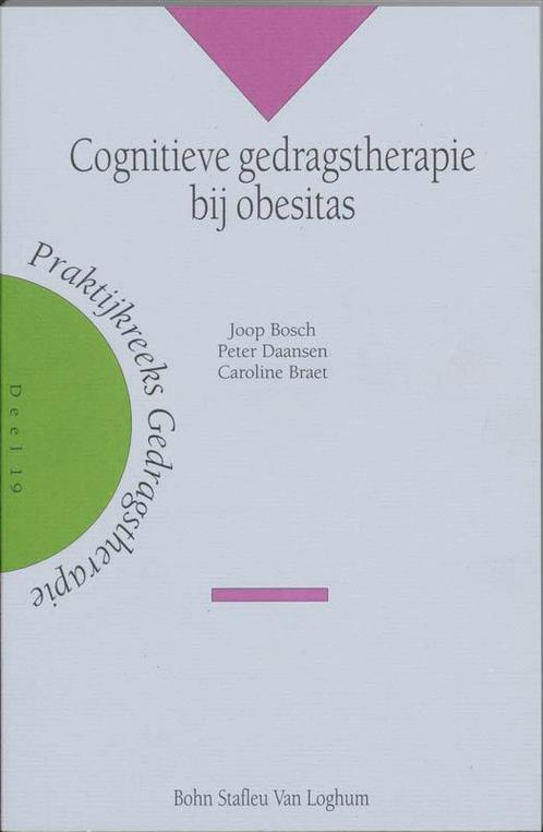 Cognitieve gedragstherapie bij obesitas / Praktijkreeks, Boeken, Psychologie, Zo goed als nieuw, Verzenden