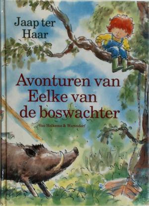Avonturen van Eelke van de boswachter, Livres, Langue | Langues Autre, Envoi