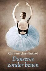 Danseres zonder benen 9789043509442 Clara Asscher-Pinkhof, Boeken, Verzenden, Gelezen, Clara Asscher-Pinkhof