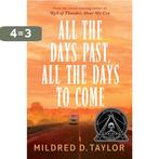 All the Days Past, All the Days to Come 9780399257308, Boeken, Verzenden, Zo goed als nieuw, Mildred D Taylor