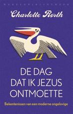 De dag dat ik Jezus ontmoette 9789028427068 Charlotte Rørth, Boeken, Verzenden, Gelezen, Charlotte Rørth