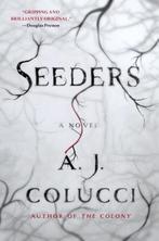 Seeders 9781250042897 A. J. Colucci, Verzenden, Gelezen, A. J. Colucci