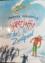 Superjuffie 7 - Superjuffie op de Zuidpool 9789000392209, Verzenden, Gelezen, Janneke Schotveld