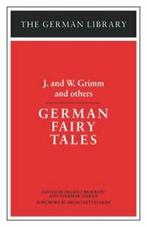 German Fairy Tales: J. and W. Grimm and Others. Grimm, Carl, Grimm, Jacob Ludwig Carl, Zo goed als nieuw, Verzenden