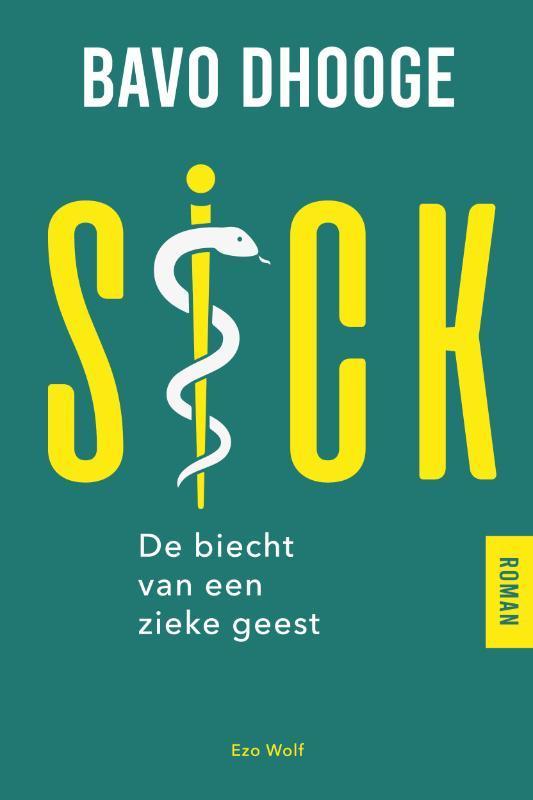 Sick 9789083383729 Bavo Dhooge, Boeken, Romans, Gelezen, Verzenden
