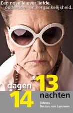 14 dagen, 13 nachten 9789065232373, Boeken, Verzenden, Zo goed als nieuw, Fidessa Docters van Leeuwen