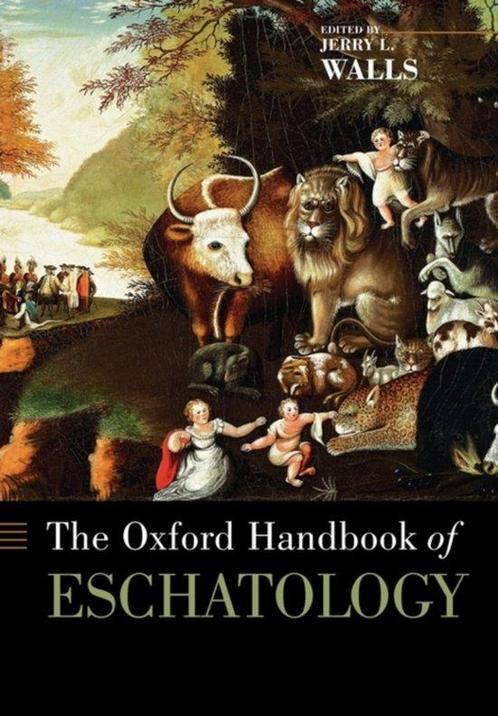 Oxford Handbook Of Eschatology 9780199735884 Jerry Walls, Boeken, Overige Boeken, Gelezen, Verzenden