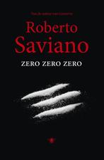 Zero zero zero 9789023483502, Roberto Saviano, Zo goed als nieuw, Verzenden