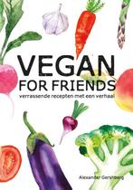 Vegan for friends 9789045215617, Livres, Alexander Gershberg, Verzenden