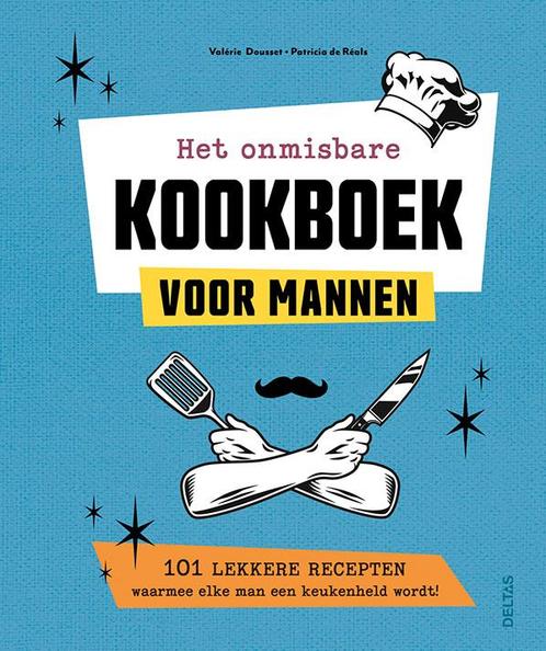 Het onmisbare kookboek voor mannen 9789044761146, Boeken, Kookboeken, Zo goed als nieuw, Verzenden