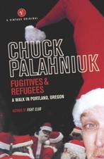Fugitives and Refugees 9780099464679 Chuck Palahniuk, Verzenden, Gelezen, Chuck Palahniuk