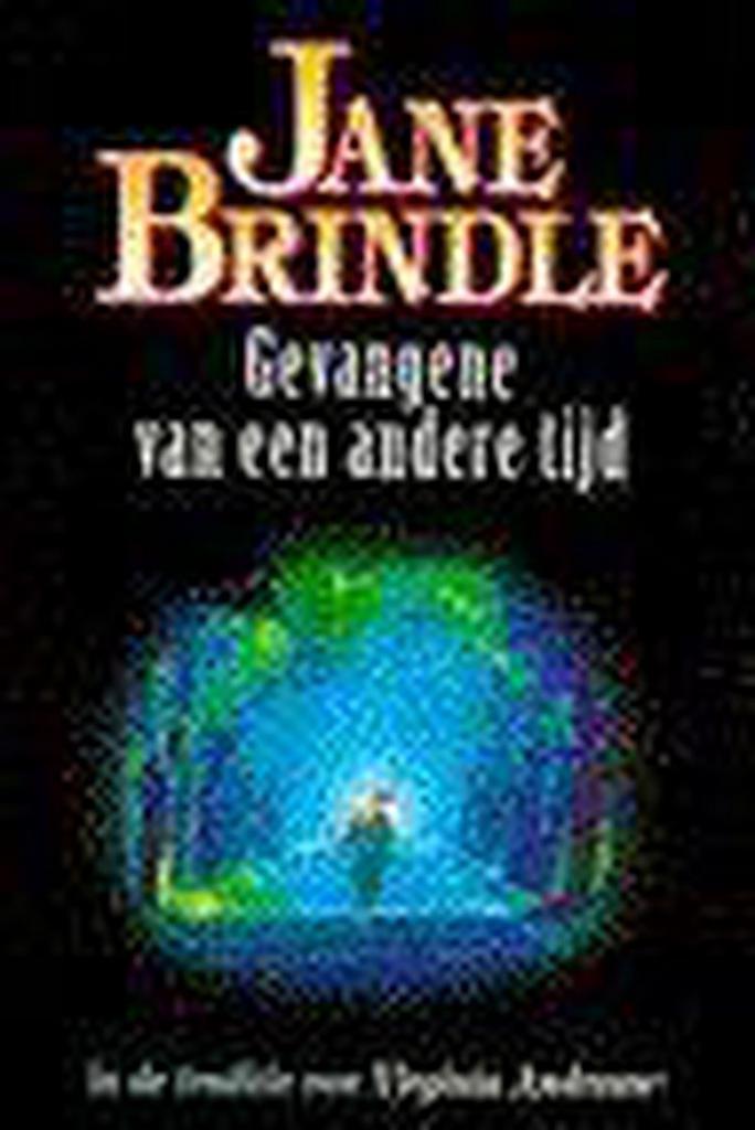 GEVANGENE VAN EEN ANDERE TIJD 9789032506322 J. Brindle, Boeken, Sprookjes en Fabels, Gelezen, Verzenden
