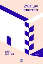 Zwaluwstaarten 9789464342581 Ellen van Pelt, Verzenden, Zo goed als nieuw, Ellen van Pelt