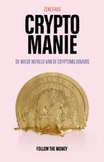 Cryptomanie 9789083196091 Zeke Faux, Verzenden, Zo goed als nieuw, Zeke Faux