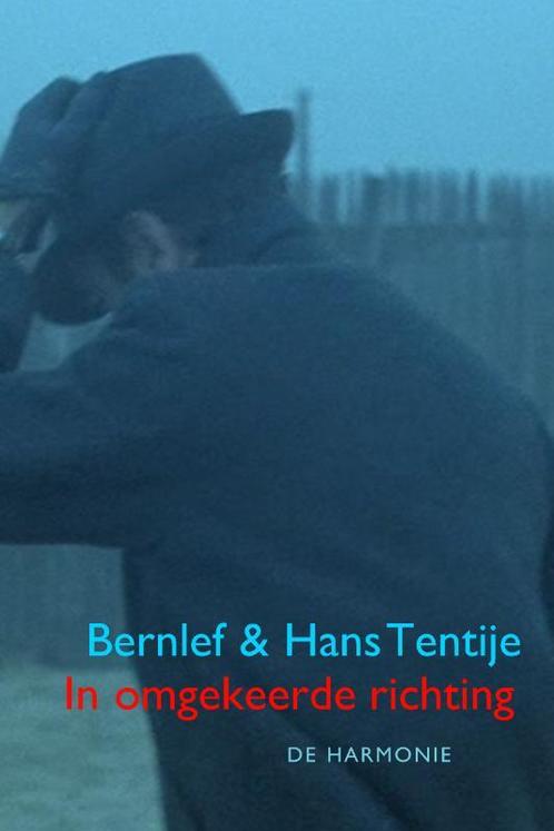 In omgekeerde richting 9789061698630 Hans Tentije, Boeken, Overige Boeken, Zo goed als nieuw, Verzenden