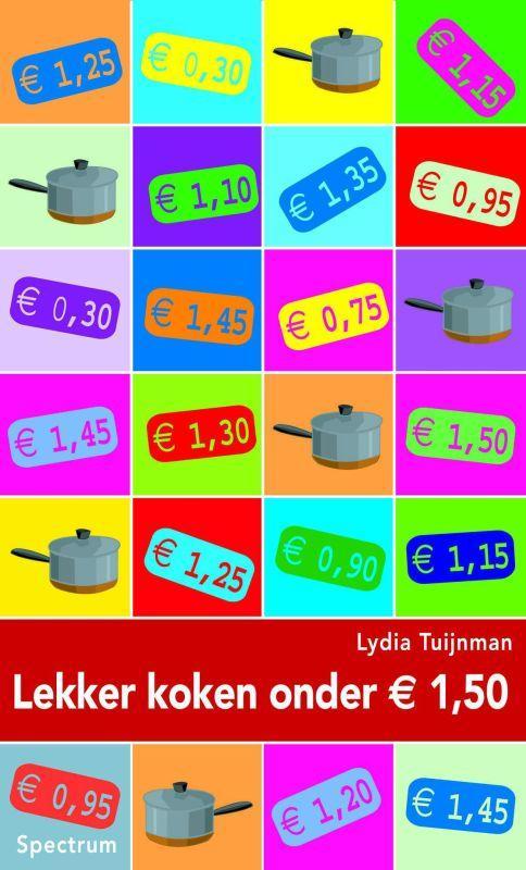 Lekker koken onder € 1,50 9789027416506 Lydia Tuijnman, Boeken, Kookboeken, Zo goed als nieuw, Verzenden