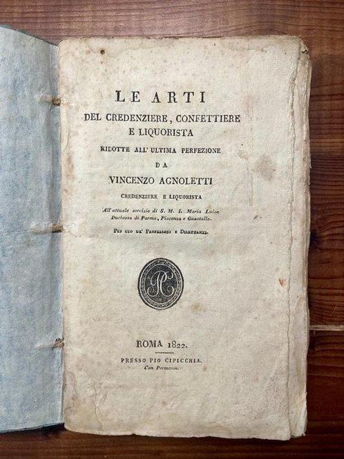 Vincenzo Agnoletti - Le arti del credenziere, confettiere e, Antiquités & Art, Antiquités | Livres & Manuscrits