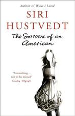 The Sorrows of an American 9780340897096 Siri Hustvedt, Verzenden, Gelezen, Siri Hustvedt