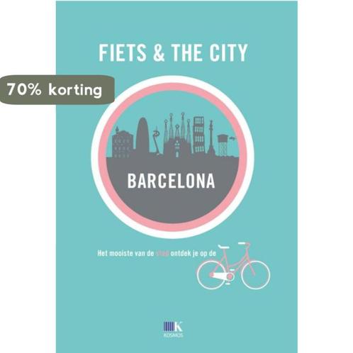 Barcelona / Fiets & The City 9789021555812, Boeken, Reisgidsen, Zo goed als nieuw, Verzenden