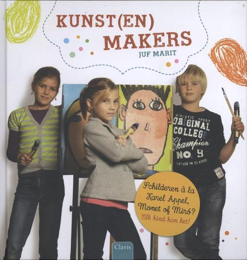 Kunst(en)makers 9789044817379 Juf Marit, Boeken, Overige Boeken, Zo goed als nieuw, Verzenden
