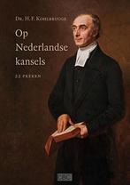 Op nederlandse kansels 9789033127502, Livres, Religion & Théologie, H.F. Kohlbr?gge, Verzenden