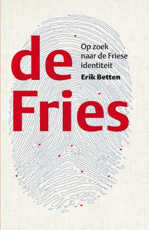 De Fries Op zoek naar de Friese identiteit 9789082073812, Boeken, Politiek en Maatschappij, Zo goed als nieuw, Verzenden
